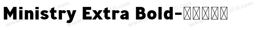 Ministry Extra Bold字体转换